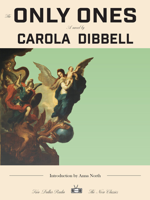 Title details for The Only Ones by Carola Dibbell - Available